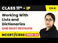 Working With Lists and Dictionaries - One Shot Revision Class 11 Informatics Practices Chapter 4
