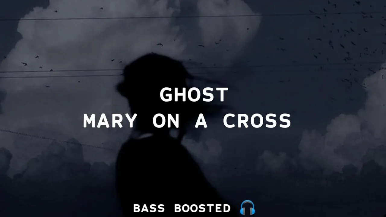 Ghost - Mary On A Cross [Empty Hall] [Bass Boosted 🎧]