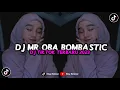 Download Lagu DJ MR OBA BOMBASTIC BOOTLEG VIRAL!! DJ TIKTOK TERBARU VIRAL 2023!!