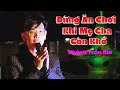 Download Lagu Đừng Ăn Chơi Khi Cha Mẹ Còn Khổ | Khánh Trần Rio