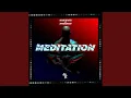 Download Lagu Meditation (Original Mix)