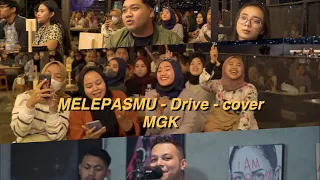 melepasmu drive cover mario g klau mgk ngamen session 