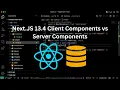 Next JS 13 4 When to Use Client Components vs Server Components