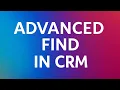 Advanced Find in MS Dynamics 365 CRM Real-Time Examples FetchXML Excel Reports Filters