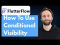 How to Use Conditional Visibility in FlutterFlow 2026 Guide