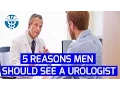 My Personal MD 5 Reasons Men Should See a Urologist Total Urology Care