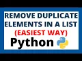 Python program to remove duplicate elements from a List EASIEST WAY