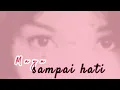 Download Lagu SAMPAI HATI ||Maya(video lirik)