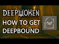 How to Obtain ORIGIN DEEPBOUND Deepwoken