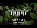 Rei Kaleb Di Masi - DALE DALE