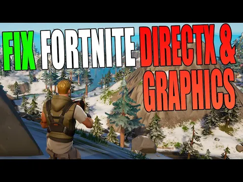 FIX Fortnite Chapter 3 DirectX Graphics Errors On PC