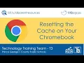 PGCPS Here 2 Help Resetting Your Chromebook s Cache