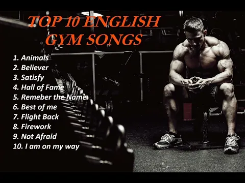 Download MP3 GYM SONGS | TOP WORKOUT SONGS | BEST MOTIVATIONAL SONGS | ENGLISH GYM SONG | TOP 10 ENGLISH GYM SONG