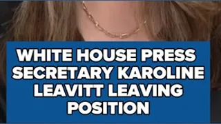 White House press secretary Karoline Leavitt leaving position President Trump announces
