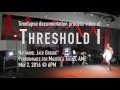 Nathan Greene s THRESHOLD I Spring2016