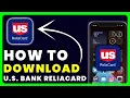 How to Download US Bank ReliaCard App How to Install Get US Bank ReliaCard App