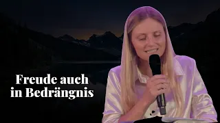 Freude auch in Bedrängnis