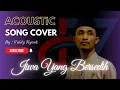 Lagu Jiwa Yang Bersedih - Ghea Indrawari | Cover By : Valdy Nyonk