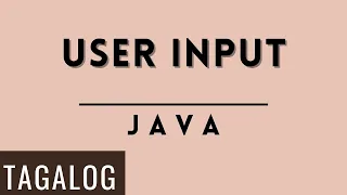 HOW TO CODE USER INPUT in JAVA TAGALOG 2023 Computer Science and Information Technology PH