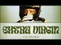 윤산하 (YOON SANHA) "EXTRA VIRGIN" Lyrics HAN/ROM/ENG