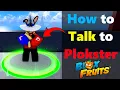 How to Talk to PLOKSTER NPC in Roblox Blox Fruits Plokster Location
