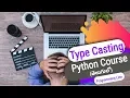 Python Type Casting Tutorial in Telugu Python Course in Telugu