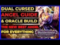 PF WOTR EE - Dual Cursed ANGEL ORACLE Build The New BEST ANGEL for EVERYTHING 40D10 AoEs Melee