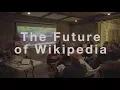 The Future of Wikipedia with Katherine Maher Wikimedia UK