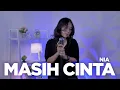 Download Lagu Masih Cinta - Kotak (Cover by Nia)