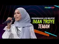 Download Lagu Iman Troye - Teman | Persembahan Live MeleTOP | Micheal Ang \u0026. Elly Mazlein