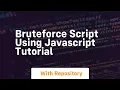 Bruteforce script using javascript tutorial