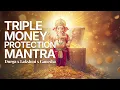 Download Lagu Money Protection Mantra: Remove Bad Luck \u0026 Attract Wealth Instantly | Durga x Lakshmi x Ganesha