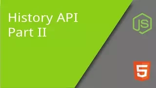 History API - Part 2 The Good Stuff