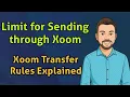 Limit for Sending through Xoom Platform Xoom Transfer Rules Explained
