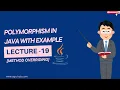 Polymorphism in Java Master Method Overloading Like a Pro Lecture - 19