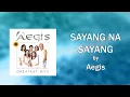 Download Lagu SAYANG NA SAYANG - Aegis (Lyric Video) OPM