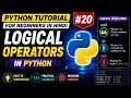 Python Tutorial for Beginners Logical Operators in Python