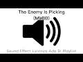 Download Lagu Sound Effect The Enemy Is Picking (MLBB)