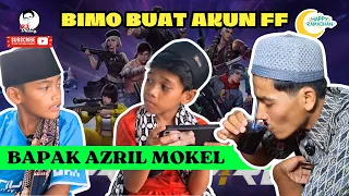 BIMO BUAT AKUN FF, BAPAK AZRIL MOKEL 😜 || BJ Dhany