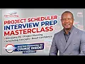 Project Scheduler Interview Prep Discussion Primavera P6 Planning Career Tips