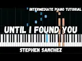 Download Lagu Stephen Sanchez - Until I Found You (Intermediate Piano Tutorial)