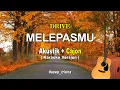 Download Lagu Drive - Melepasmu (Karaoke Version) Akustik cajon