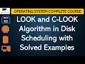 L63 LOOK and C-LOOK Algorithm in Disk Scheduling with Solved Examples Operating System