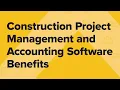The Benefits of Construction-Specific Accounting and Project Management Software Demo