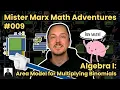 Multiplying Binomials with New Area Model Mister Marx Math Adventures