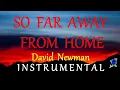 Download Lagu SO FAR AWAY FROM HOME -  DAVID NEWMAN instrumental (lyrics)