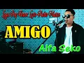 Download Lagu Amigo||Anito matos_Alfa Seko_Cover_