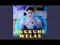 Download Lagu Angkuhe Welas