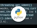 How to obtain a Thread id in Python