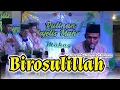 Lagu Birosulillahi Wa Badawi - Majelis Mahera